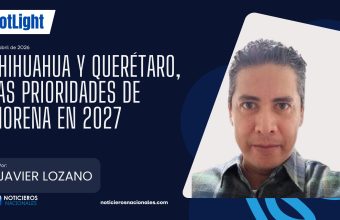 Chihuahua y Querétaro, las prioridades de Morena en 2027