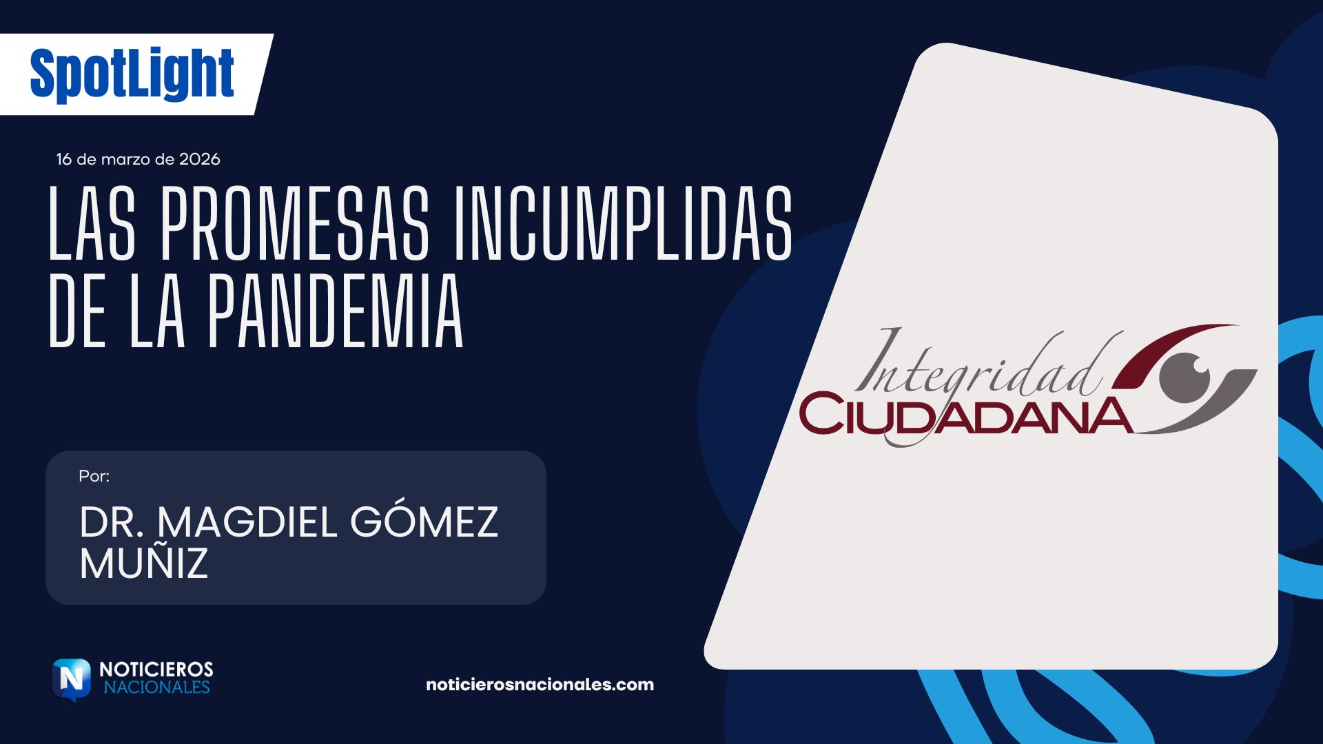 Dr. Magdiel Gómez Muñiz Las promesas incumplidas de la pandemia