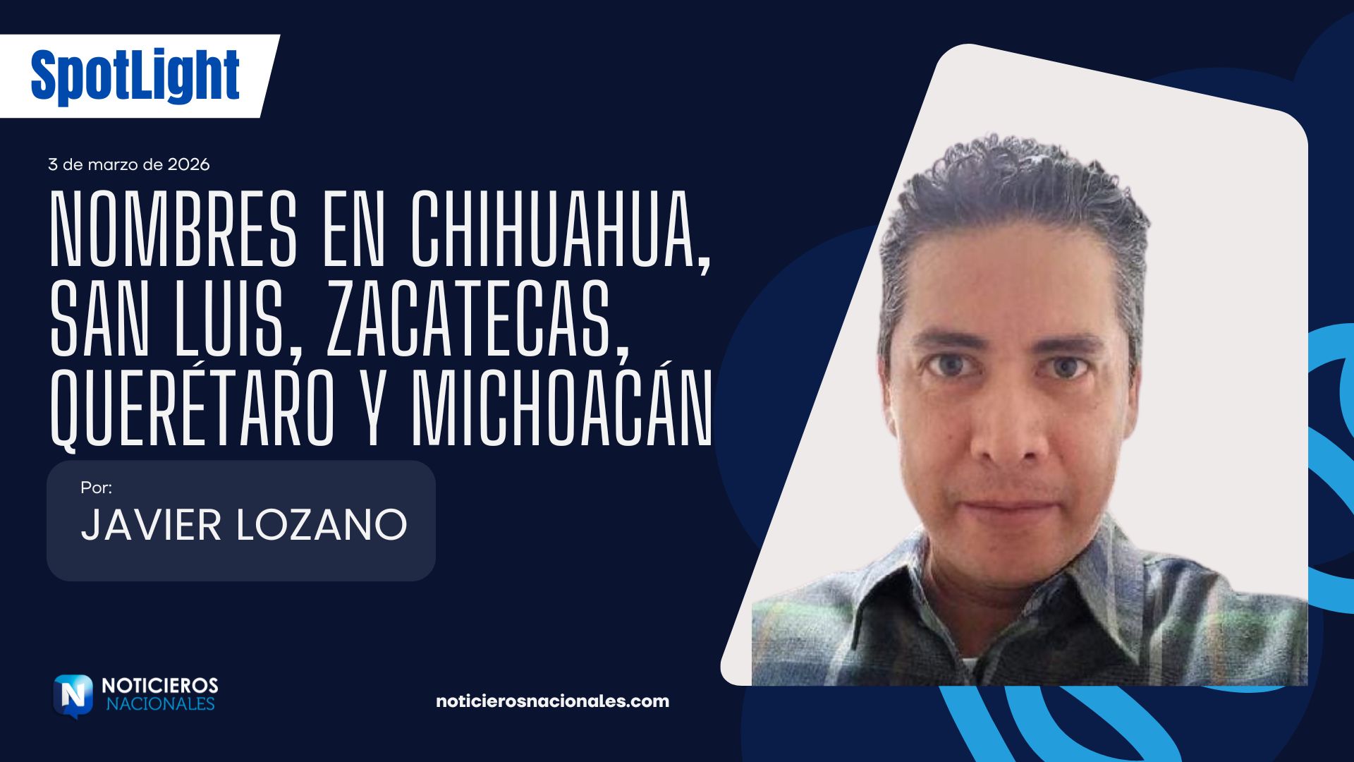 Nombres en Chihuahua, San Luis, Zacatecas, Querétaro y Michoacán