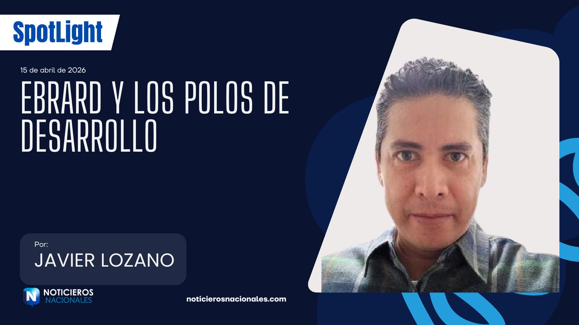 Ebrard y los polos de desarrollo