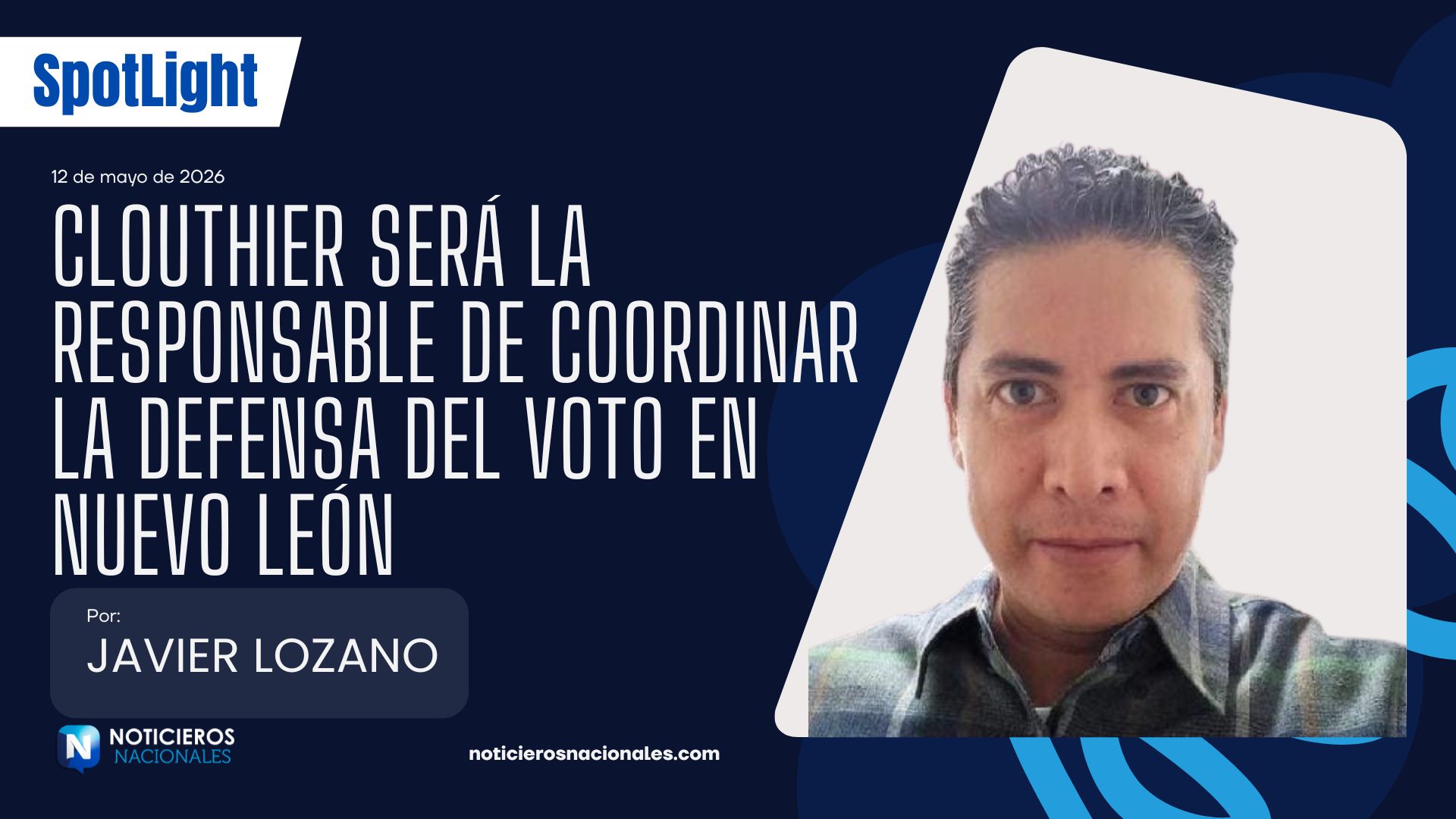 Clouthier será la responsable de coordinar la defensa del voto en Nuevo León