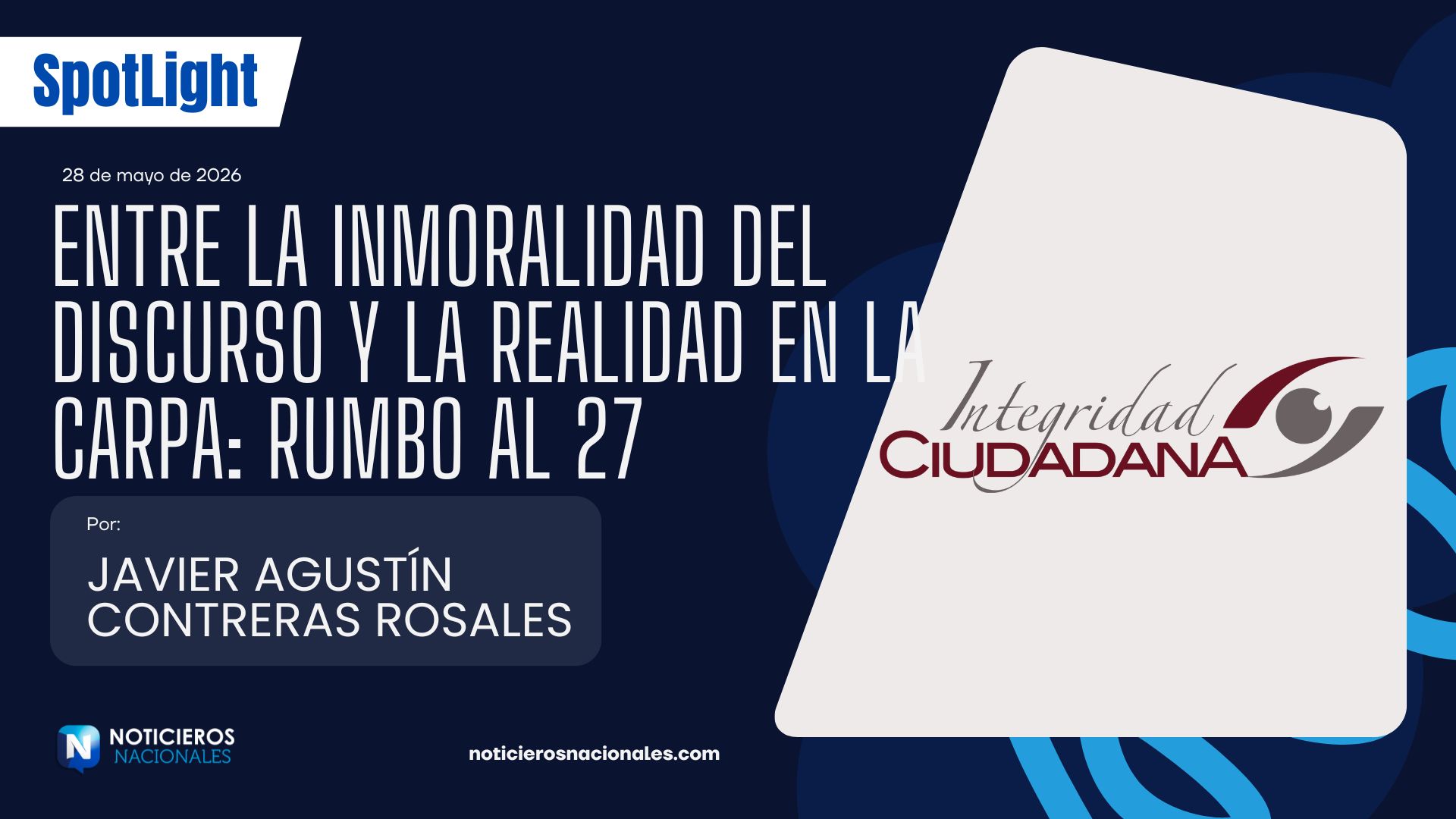 Entre la inmoralidad del discurso y la realidad en la carpa: rumbo al 27