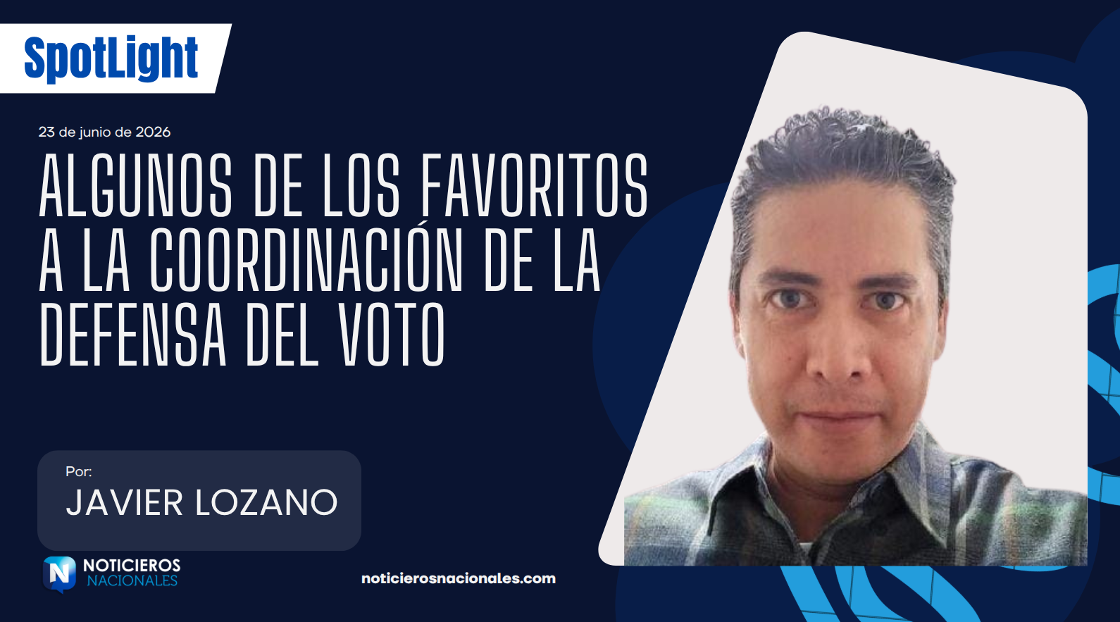Algunos de los favoritos a la coordinación de la defensa del voto