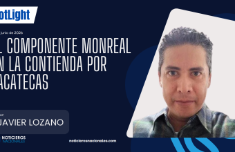 El componente Monreal en la contienda por Zacatecas