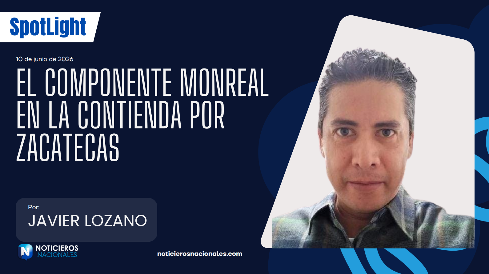 El componente Monreal en la contienda por Zacatecas